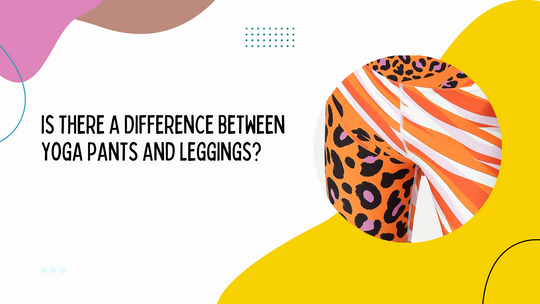 Is There A Difference Between Yoga Pants and Leggings?